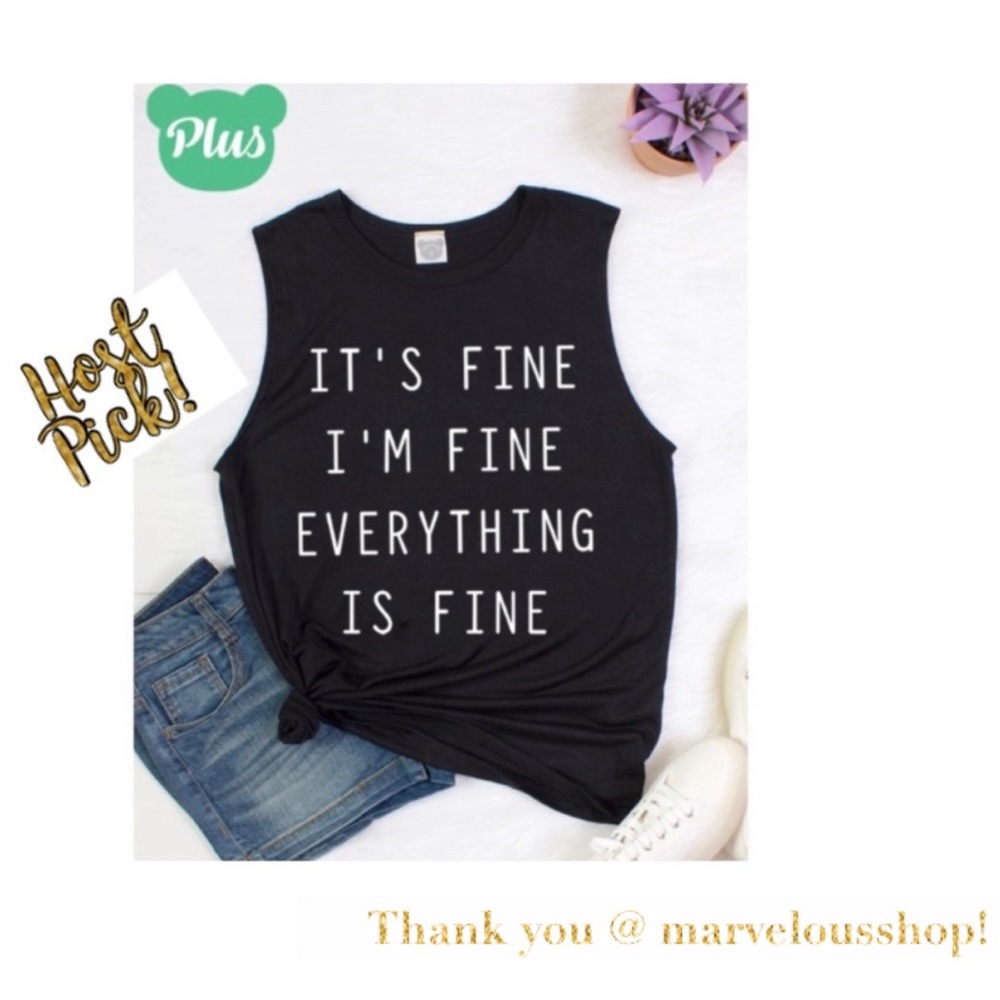 Plus 0-3X Black “It’s Fine..” Muscle Top